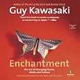 Enchantment: The Art of Changing Hearts, Minds, and Actions