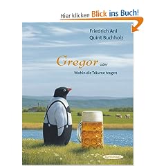 Gregor oder Wohin die Tr�ume tragen