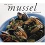 The Great Mussel and Clam Cookbook (Great Seafood Series)
