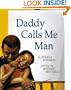 Daddy Calls Me Man
