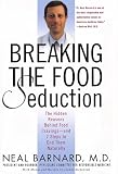 Breaking the Food Seduction: The Hidden Reasons Behind Food Cravings---And 7 Steps to End Them Naturally