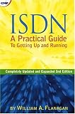 ISDN: A Practical Guide to Getting Up and Running (Cmp Books Network Technology Series)