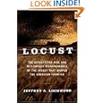 Locust: The Devastating Rise and Mysterious Disappearance of the Insect that Shaped the American Frontier