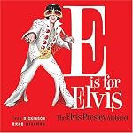 E is for Elvis: The Elvis Presley Alphabet book cover
