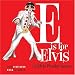 E is for Elvis: The Elvis Presley Alphabet