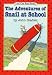The Adventures of Snail at School (I Can Read Book 2) width=