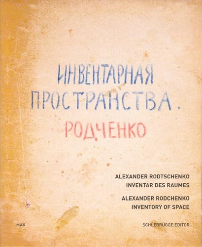 Alexander Rodchenko: Inventory of Space