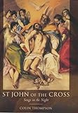 St. John of the Cross : songs in the night