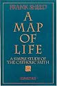 Map of Life: A Simple Study of the Catholic Faith