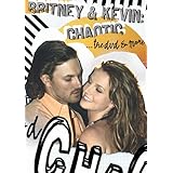 Britney and Kevin: Chaotic... The DVD and More (Bonus CD)