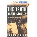 The Truth About Stories: A Native Narrative (Indigenous Americas)