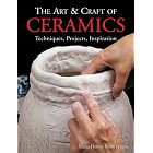 The Art and Craft of Ceramics: Techniques, Projects, Inspiration (A Lark Ceramics Book) by Maria Dolors Ros i Frigola