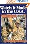 Watch It Made in the U.S.A.: A Visitor's Guide to the Companies That Make Your Favorite Products