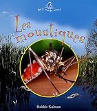 Les moustiques Les moustiques