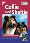 Collie und Sheltie: Geschichte. Haltung. Ausbildung. Gesundheit