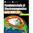 Fundamentals of Electromagnetics with MATLAB®, Second Edition by  Karl E. Lonngren, Sava Vasilev Savov, and Randy J. Jost