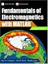 Fundamentals of Electromagnetics with MATLAB??, Second Edition