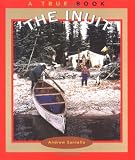 The Inuit (True Books : American Indians)