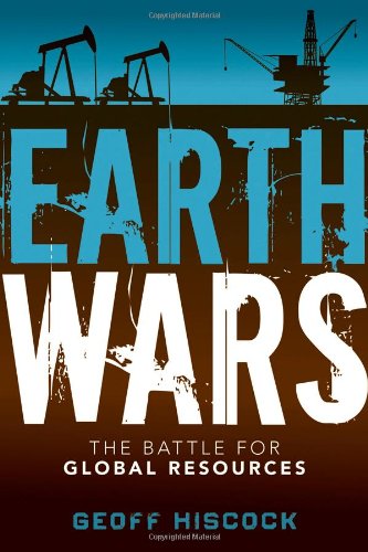 Earth Wars: The Battle for Global Resources