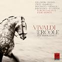 Vivaldi: Ercole sul Termondonte