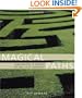 Magical Paths: Labyrinths & Mazes in the 21st Century