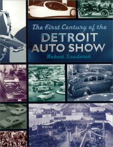 The First Century of the Detroit Auto Show