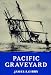Book Pacific Graveyard