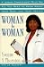 Books : Woman to Woman: Leading Gynecologist Tells You All You Need Know abt your Baby your Health