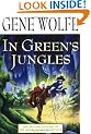 In Green's Jungles (Book of the Short Sun)