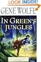 In Green's Jungles (Book of the Short Sun, Book 2)