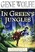 In Green's Jungles (Book of the Short Sun)