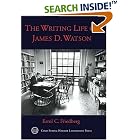 The Writing Life of James D. Watson by  Errol C. Friedberg