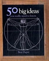 50 Big Ideas You Really Need to Know (50 Ideas)