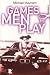 Games Men Play