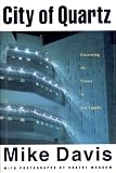 City of Quartz: Excavating the Future of Los Angeles (Haymarket Series)