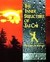 Inner Structure of Tai Chi: Tai Chi Chi Kung I