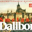 Dalibor (Prague National Theatre Chorus & Orchestra feat. conductor: Zdeněk Košler)