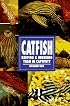 Catfish: Keeping & Breeding Them in Captivity
