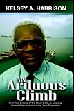 Review Adonis & Abbey Publishers Ltd  / An Arduous Climb: From the Creeks of the Niger Delta to Leading Obstetrician and University Vice-Chancellor