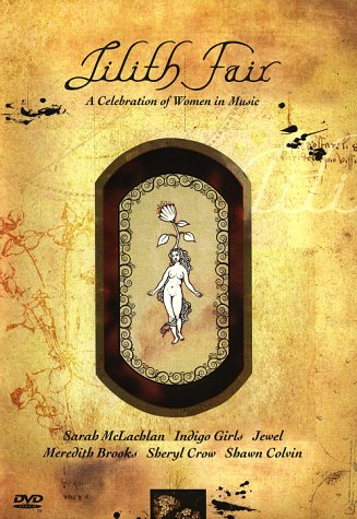 Lilith Fair: A Celebration of Women in Music