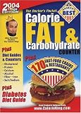 The Doctor's Pocket Calorie, Fat & Carbohydrate Counter 2004: Plus 170 Fast-Food Chains & Restaurants