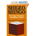 The Shingo Production Management System: Improving Process Functions (Manufacturing and... by Shigeo Shingo and Andrew P. Dillon