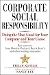 Corporate Social Responsibility: Doing the Most Good for Your Company and Your Cause