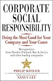 Corporate Social Responsibility: Doing the Most Good for Your Company and Your Cause