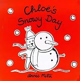 Chloe The Cat Snowy Day (Chloe's Weather Board Books)
