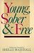 Book Young, Sober, and Free