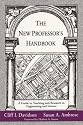 The New Professor's Handbook: A Guide to Teaching and Research in Engineering and Science (JB - Anker)