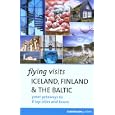 Flying Visits Iceland Finland and the Baltic (Flying Visits - Cadogan) by Joan Gannij