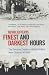 Finest and Darkest Hours: The Decisive Events in British Politics, from Churchhill to Blair