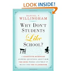Why Don't Students Like School?: A Cognitive Scientist Answers Questions About How the Mind Works and What it Means for the Classroom